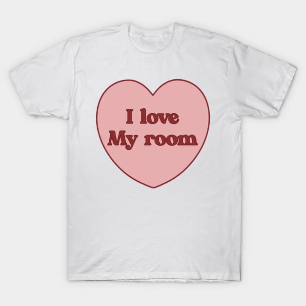 I love my room heart aesthetic dollette coquette pink red T-Shirt by maoudraw